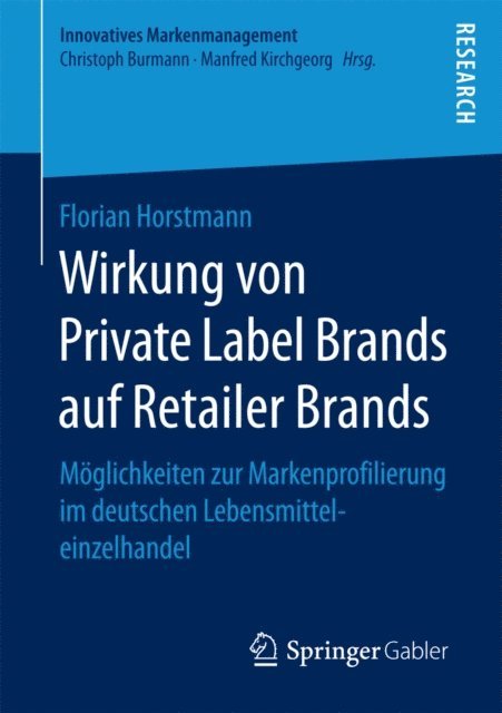 Florian Horstmann - Wirkung von Private Label Brands auf Retailer Brands, E-bok