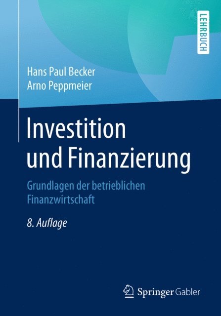Arno Peppmeier, Hans Paul Becker - Investition und Finanzierung, E-bok. Tillgänglighet: Lägg i varukorg