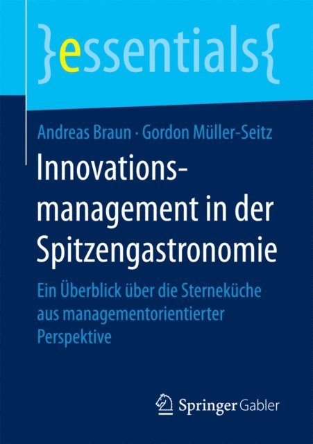 Gordon Muller-Seitz, Andreas Braun - Innovationsmanagement in der Spitzengastronomie, E-bok