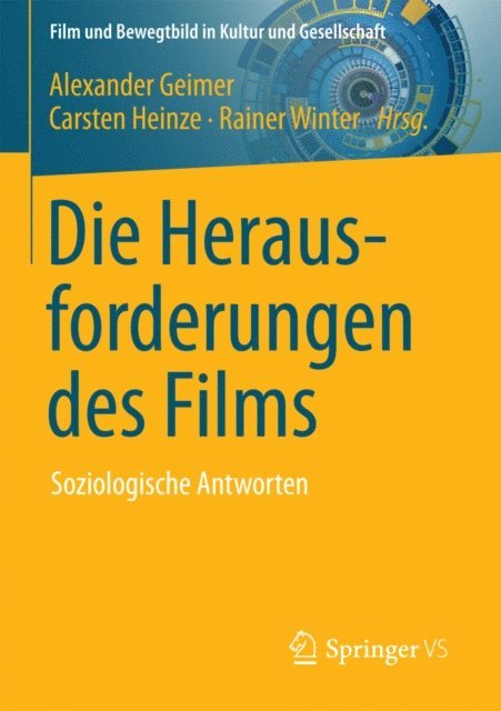 Rainer Winter, Carsten Heinze, Alexander Geimer - Die Herausforderungen des Films, E-bok