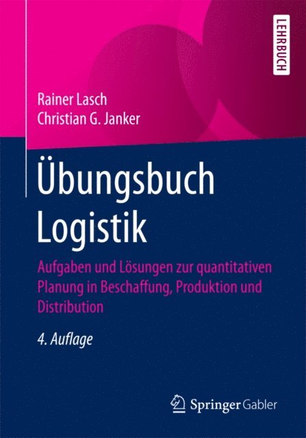 Christian G. Janker, Rainer Lasch - Übungsbuch Logistik, E-bok