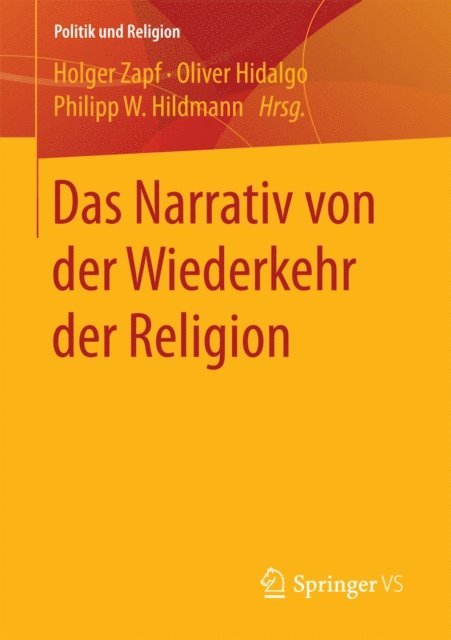 Philipp W. Hildmann, Oliver Hidalgo, Holger Zapf - Das Narrativ von der Wiederkehr der Religion, E-bok