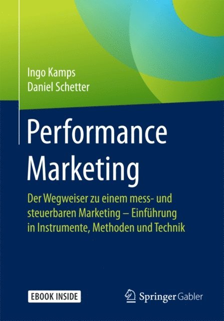 Daniel Schetter, Ingo Kamps - Performance Marketing, E-bok
