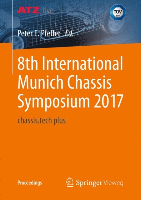Prof. Dr. Peter E. Pfeffer - 8th International Munich Chassis Symposium 2017, E-bok