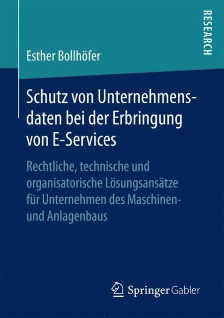 Esther Bollhofer - Schutz von Unternehmensdaten bei der Erbringung von E-Services, E-bok
