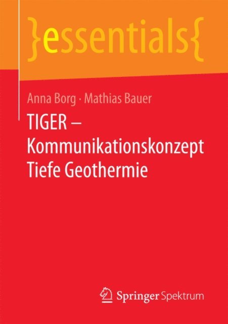 Mathias Jurgen Bauer, Anna Borg - TIGER – Kommunikationskonzept Tiefe Geothermie, E-bok