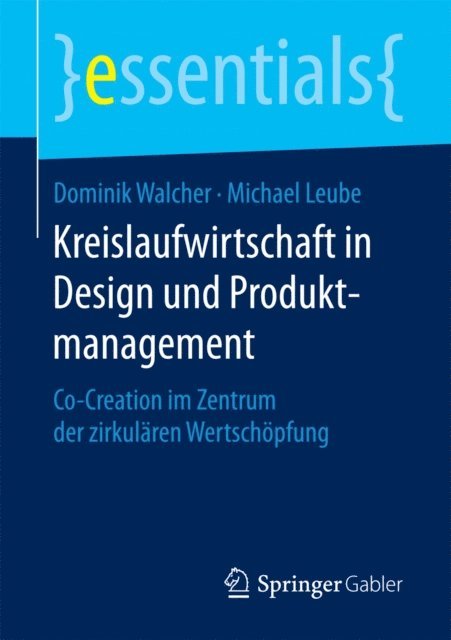 Michael Leube, Dominik Walcher - Kreislaufwirtschaft in Design und Produktmanagement, E-bok