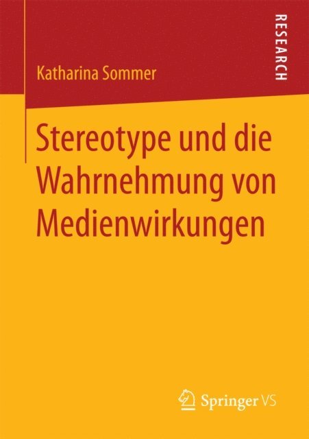 Katharina Sommer - Stereotype und die Wahrnehmung von Medienwirkungen, E-bok