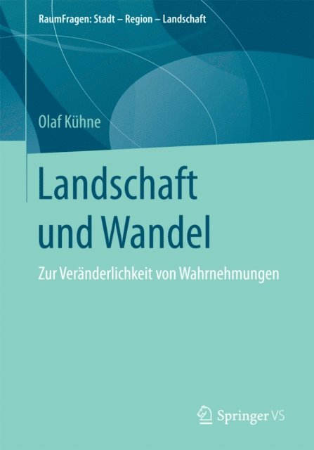 Olaf Kuhne - Landschaft und Wandel, E-bok