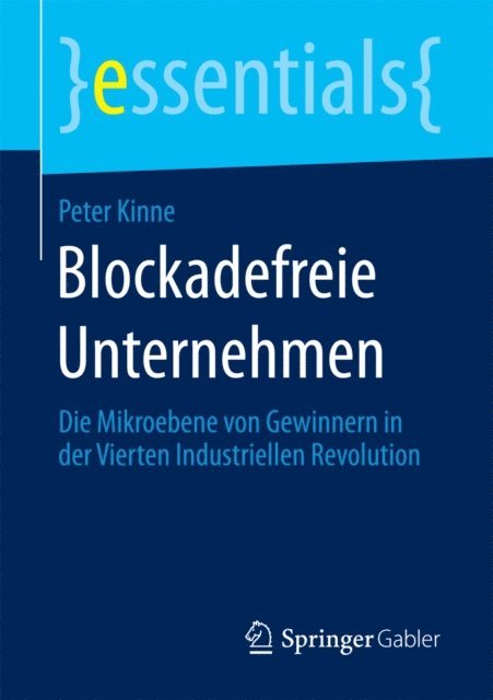 Peter Kinne - Blockadefreie Unternehmen, E-bok