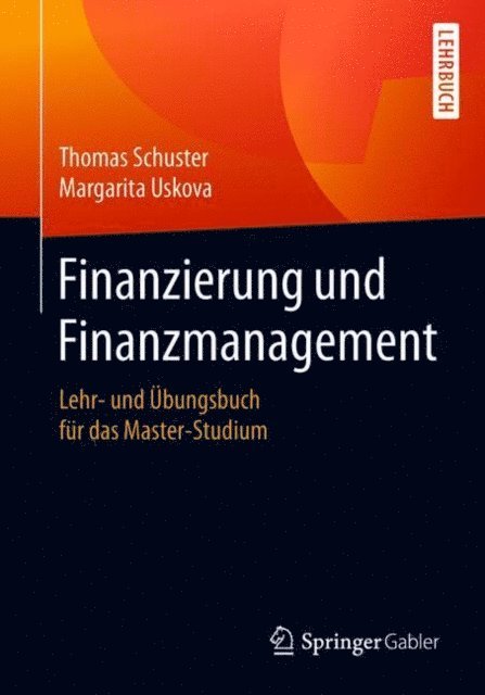 Margarita Uskova, Thomas Schuster - Finanzierung und Finanzmanagement, E-bok