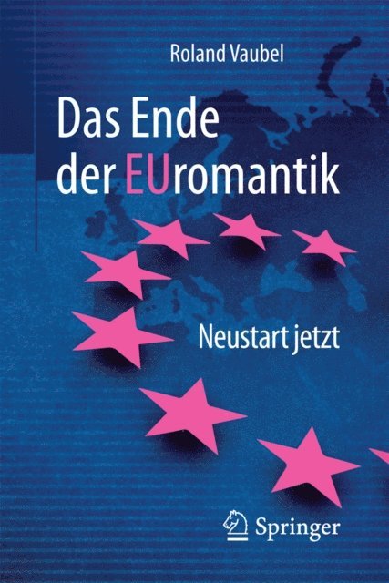 Roland Vaubel - Das Ende der Euromantik, E-bok
