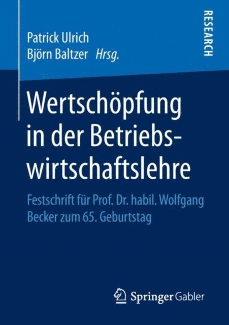 Bjorn Baltzer, Patrick Ulrich - Wertschöpfung in der Betriebswirtschaftslehre, E-bok