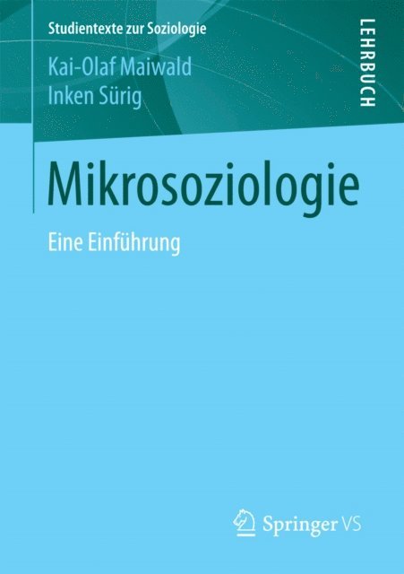Inken Surig, Kai-Olaf Maiwald - Mikrosoziologie, E-bok
