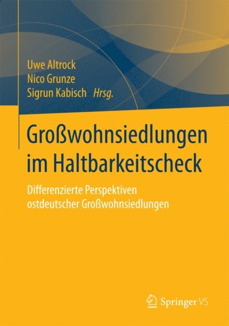 Sigrun Kabisch, Nico Grunze, Uwe Altrock - Großwohnsiedlungen im Haltbarkeitscheck, E-bok
