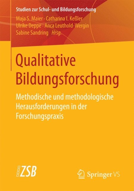 Sabine Sandring, Anca Leuthold-Wergin, Ulrike Deppe, Catharina I. Keler, Maja S. Maier - Qualitative Bildungsforschung, E-bok