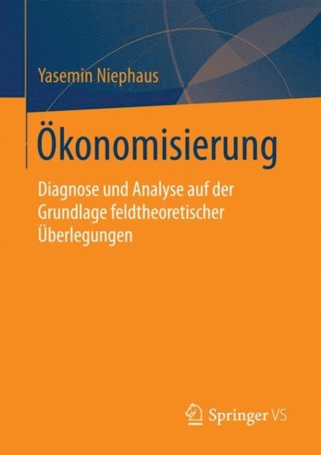 Yasemin Niephaus - Ökonomisierung, E-bok