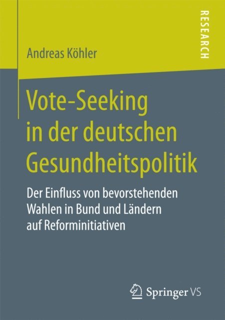 Andreas Kohler - Vote-Seeking in der deutschen Gesundheitspolitik, E-bok