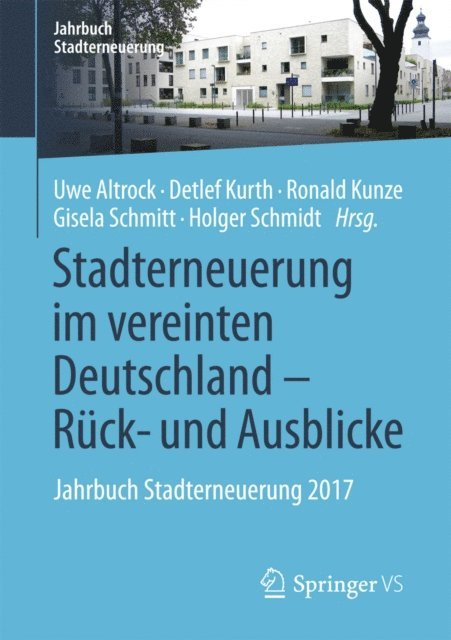 Holger Schmidt, Gisela Schmitt, Ronald Kunze, Detlef Kurth, Uwe Altrock - Stadterneuerung im vereinten Deutschland – Rück- und Ausblicke, E-bok