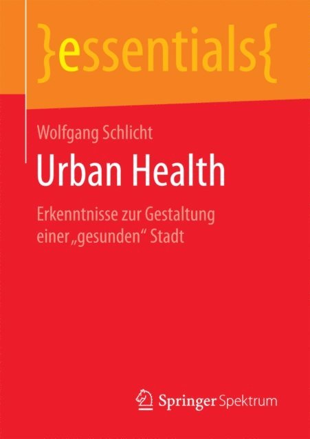 Wolfgang Schlicht - Urban Health, E-bok