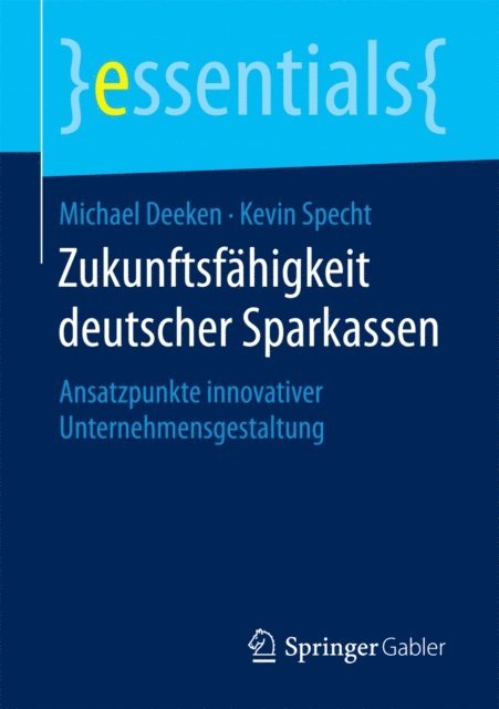 Kevin Specht, Michael Deeken - Zukunftsfähigkeit deutscher Sparkassen, E-bok