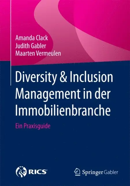Maarten Vermeulen, Judith Gabler, Amanda Clack - Diversity & Inclusion Management in der Immobilienbranche, E-bok. Tillgänglighet: Lägg i varukorg