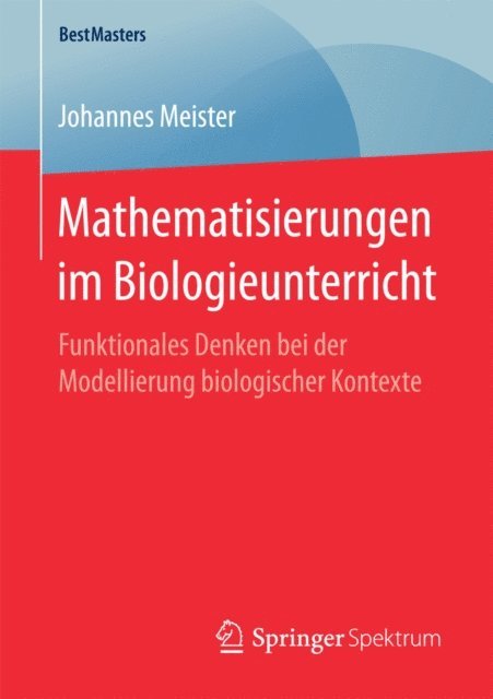 Johannes Meister - Mathematisierungen im Biologieunterricht, E-bok