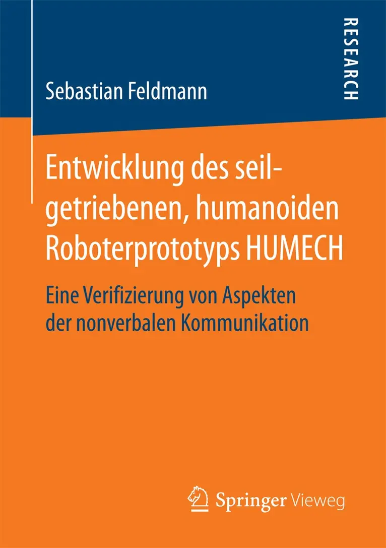 Entwicklung des seilgetriebenen, humanoiden Roboterprototyps HUMECH