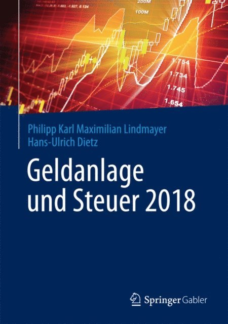 Hans-Ulrich Dietz, Philipp Karl Maximilian Lindmayer - Geldanlage und Steuer 2018, E-bok. Tillgänglighet: Lägg i varukorg