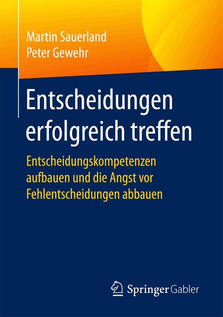 Martin Sauerland, Peter Gewehr - Entscheidungen erfolgreich treffen, Häftad. Tillgänglighet: Lägg i varukorg