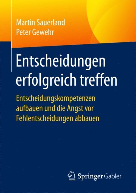 Peter Gewehr, Martin Sauerland - Entscheidungen erfolgreich treffen, E-bok. Tillgänglighet: Lägg i varukorg