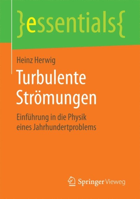 Heinz Herwig - Turbulente Strömungen, E-bok