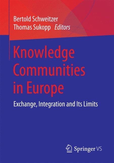 Thomas Sukopp, Bertold Schweitzer - Knowledge Communities in Europe, E-bok