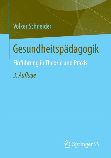 Volker Schneider - Gesundheitspädagogik, E-bok