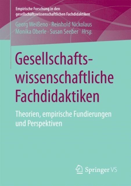 Susan Seeber, Monika Oberle, Reinhold Nickolaus, Georg Weieno - Gesellschaftswissenschaftliche Fachdidaktiken, E-bok