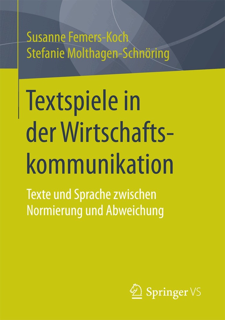 Susanne Femers-Koch, Stefanie Molthagen-Schnöring - Textspiele in der Wirtschaftskommunikation, Häftad