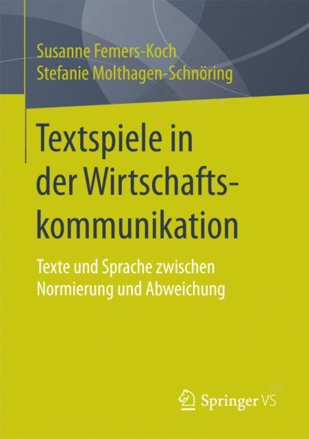 Stefanie Molthagen-Schnoring, Susanne Femers-Koch - Textspiele in der Wirtschaftskommunikation, E-bok