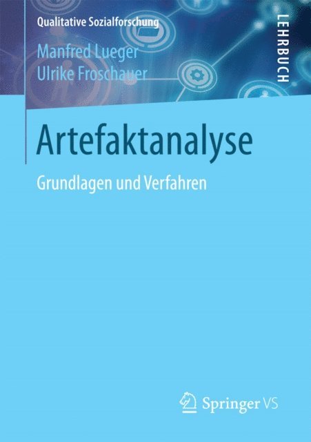 Ulrike Froschauer, Manfred Lueger - Artefaktanalyse, E-bok