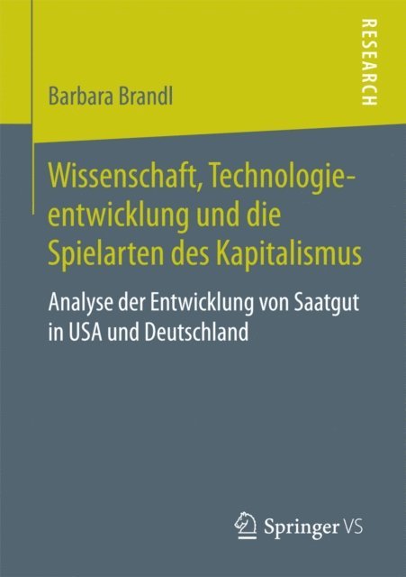 Barbara Brandl - Wissenschaft, Technologieentwicklung und die Spielarten des Kapitalismus, E-bok