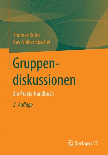 Kay-Volker Koschel, Thomas Kuhn - Gruppendiskussionen, E-bok