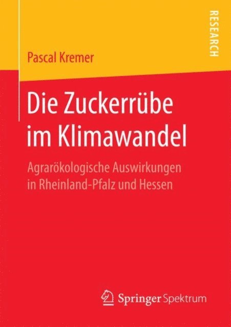 Pascal Kremer - Die Zuckerrübe im Klimawandel, E-bok. Tillgänglighet: Lägg i varukorg