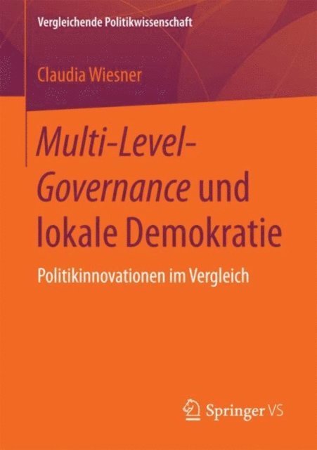 Claudia Wiesner - Multi-Level-Governance und lokale Demokratie, E-bok