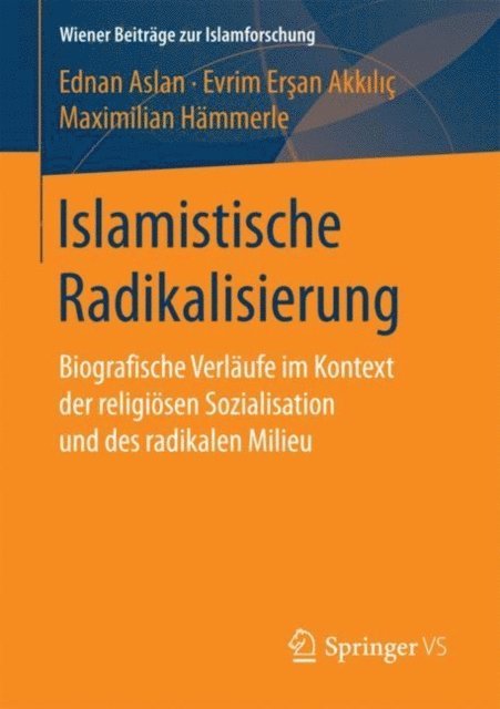 Maximilian Hammerle, Evrim Ersan Akkilic, Ednan Aslan - Islamistische Radikalisierung, E-bok