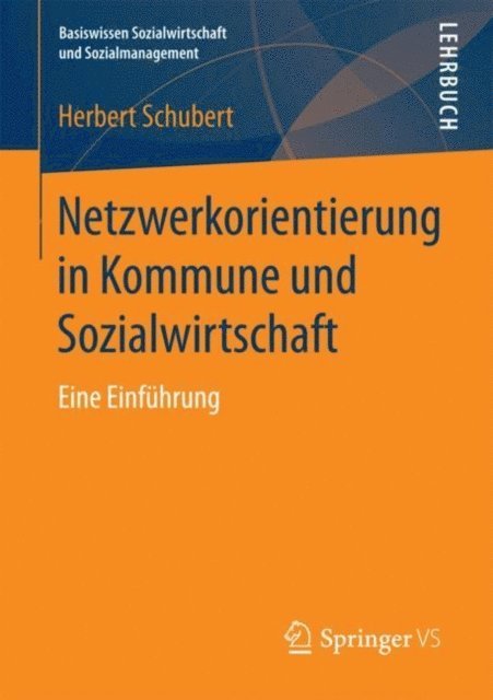 Herbert Schubert - Netzwerkorientierung in Kommune und Sozialwirtschaft, E-bok