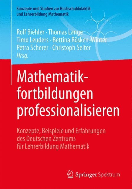 Christoph Selter, Petra Scherer, Bettina Rosken-Winter, Timo Leuders, Thomas Lange, Rolf Biehler - Mathematikfortbildungen professionalisieren, E-bok