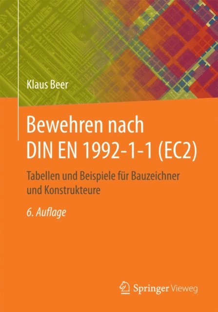 Klaus Beer - Bewehren nach DIN EN 1992-1-1 (EC2), E-bok