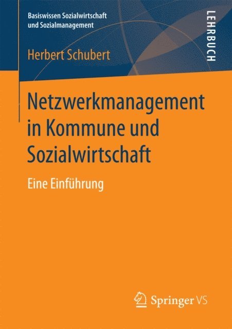 Herbert Schubert - Netzwerkmanagement in Kommune und Sozialwirtschaft, E-bok