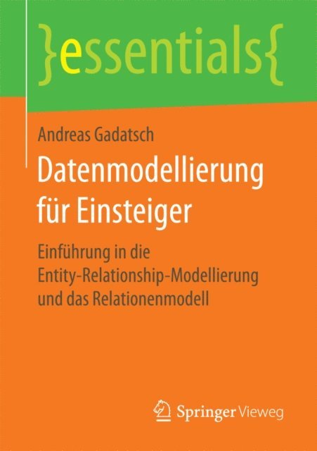 Andreas Gadatsch - Datenmodellierung für Einsteiger, E-bok