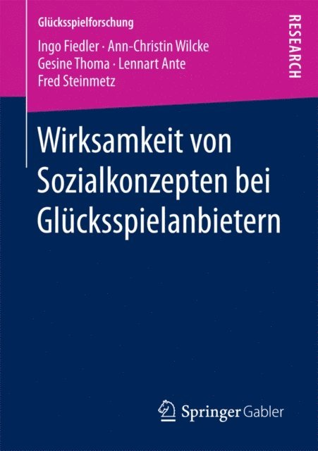 Fred Steinmetz, Lennart Ante, Gesine Thoma, Ann-Christin Wilcke, Ingo Fiedler - Wirksamkeit von Sozialkonzepten bei Glücksspielanbietern, E-bok