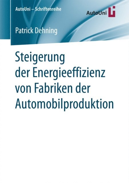 Patrick Dehning - Steigerung der Energieeffizienz von Fabriken der Automobilproduktion, E-bok